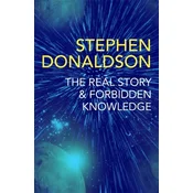 The Real Story & Forbidden Knowledge