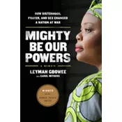 Mighty Be Our Powers