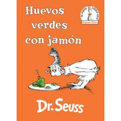 Huevos verdes con jamon (Green Eggs and Ham Spanish Edition)