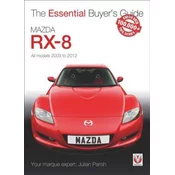 Mazda Rx-8: Alll Models 2003 to 2012