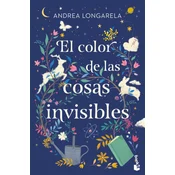 El Color De Las Cosas Invisibles