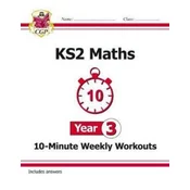 KS2 Maths 10-Minute Weekly Workouts - Year 3