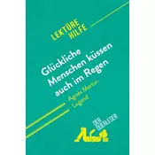 Glückliche Menschen küssen auch im Regen von Agnes Martin-Lugand (Lektürehilfe)