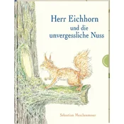 Herr Eichhorn und die unvergessliche Nuss