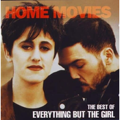 Everything But The Girl - Home Movies: The Best of Everything but the Girl