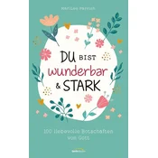 Du bist wunderbar & stark
