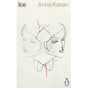 Anna Kavan - Ice