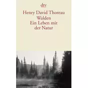Walden, Ein Leben mit der Natur
