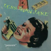 Less Than Jake - Pezcore (Reissue) (180 g) (LP)