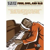 Hit the Keys!: Funk, Soul and R&B: Collected Sheet Music: Old-School and New