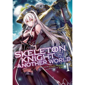 Skeleton Knight in Another World (Light Novel) Vol. 1