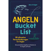 Angeln Bucket List