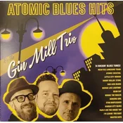 The Gin Mill Trio - Atomic Blues Hits (LP)