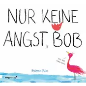 Nur keine Angst, Bob