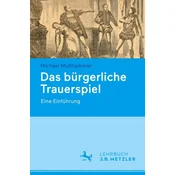 Das bürgerliche Trauerspiel