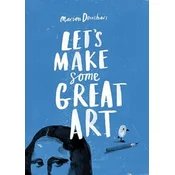 Lets Make Some Great Art