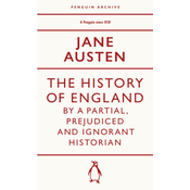 The History of England by a Partial, Prejudiced and Ignorant Historian