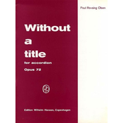 OLSEN:WITHOUT A TITLE OP.72 FOR ACCORDION
