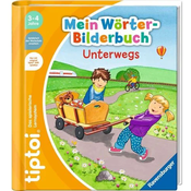 tiptoi - Mein Wörter-Bilderbuch - Unterwegs