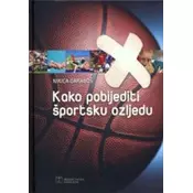 Kako pobijediti športsku ozljedu