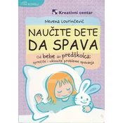 NAUCITE DETE DA SPAVA: Od bebe do predškolca