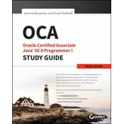 OCA - Oracle Certified Associate Java SE 8 er I Study Guide: Exam 1Z0-808