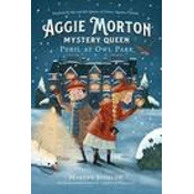 Aggie Morton, Mystery Queen: Peril At Owl Park