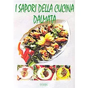 I SAPORI DELLA CUCINA DALMATA