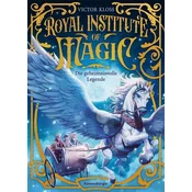 Royal Institute of Magic, Band 4 - Die geheimnisvolle Legende