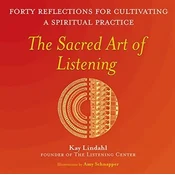 The Sacred Art of Listening