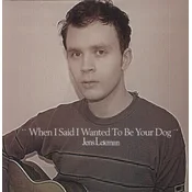 Jens Lekman - When I Said I Wanted To Be Your Dog (LP)