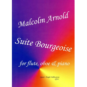 ARNOLD:SUITE BOURGEOISE FOR FLUTE,OBOE(OR CLARINET) AND PIANO