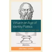 Virtue in an Age of Identity Politics