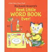 Richard Scarrys Best Little Word Book Ever!