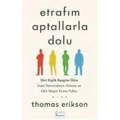 Etrafim Aptallarla Dolu