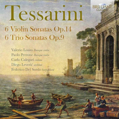 TESSARINI:6 VIOLIN SONATAS OP.14/6 TRIO SONATAS OP.9