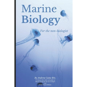 Marine Biology For The Non-Biologist
