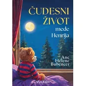 Ane Helene Bubencer Cudesni život mede Henrija ( 30018 )