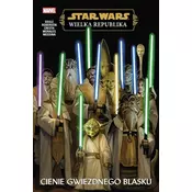 Cienie Gwiezdnego Blasku. Star Wars. Wielka Republika