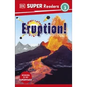 DK Super Readers Level 3 Eruption!