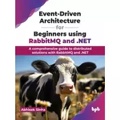 Event-Driven Architecture for Beginners using RabbitMQ and .NET