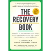 Recovery Book : Answers to All Your Questions about Addiction and Alcoholism and Finding Health and Happiness in Sobriety