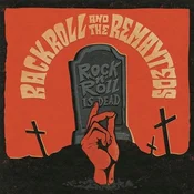 Rack Roll & The Remayteds - Rock n Roll Is Dead (LP)
