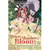 Where Shadows Bloom