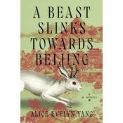 BEAST SLINKS TOWARDS BEIJING