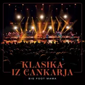 posneti mediji Big Foot Mama - Klasika iz Cankarja CD, (5000193040)