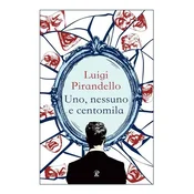 Uno, nessuno e centomila