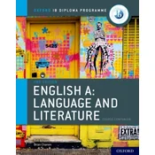 Oxford IB Diploma Programme: English A: Language and Literature Course Companion