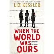 When The World Was Ours
