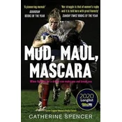 Mud, Maul, Mascara